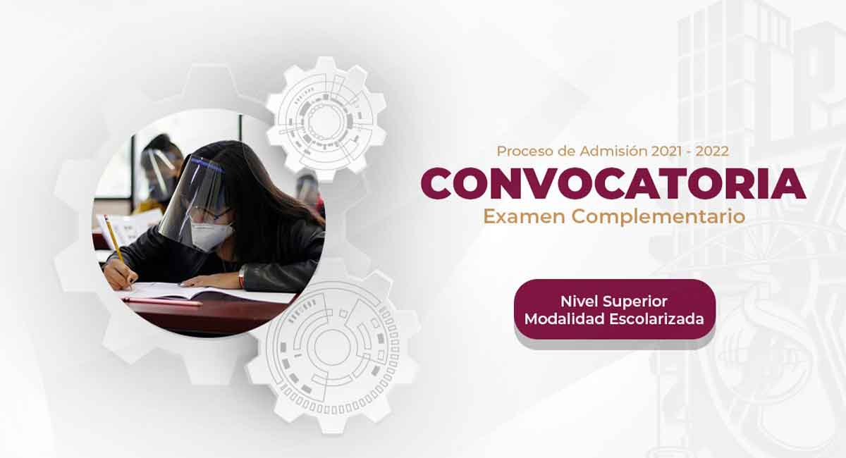 IPN: Consulta la convocatoria del Proceso de Admisión Complementario 2021