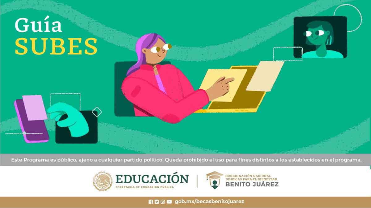Guí­a SUBES para Becas Benito Juárez, qué es y cómo solicitar una beca