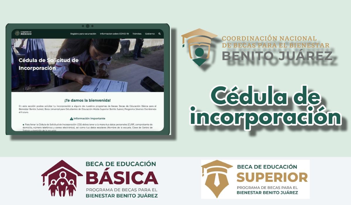 ¡Atención!, cédula de incorporación a la Beca Benito Juárez 2022 se volverá a habilitar