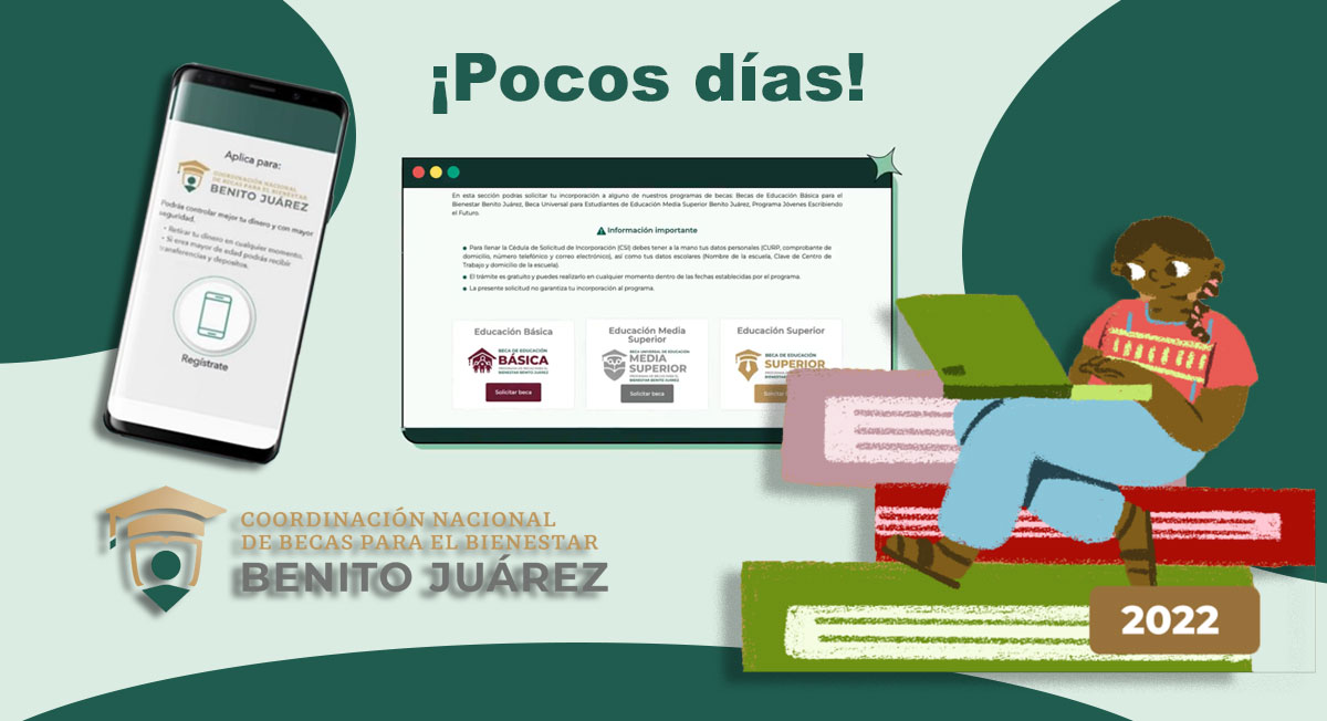 Cómo solicitar fácil y rápido las Becas Benito Juárez 2022 en sistema SUBES y recibir $9,800e
