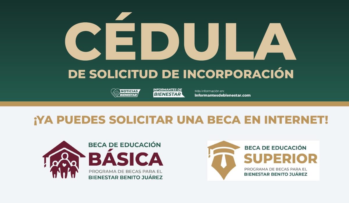 Guí­a para llenar correctamente la cédula de incorporación a la Beca Benito Juárez 2022