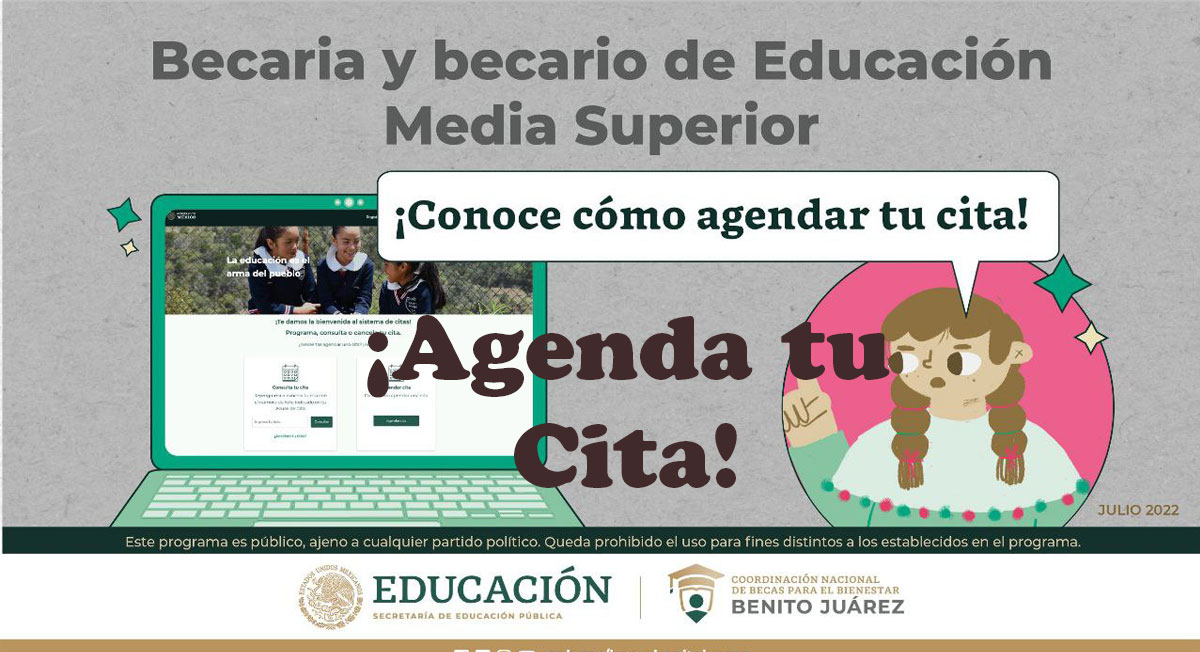Dí­a lí­mite para agendar una Cita para las Becas Benito Juárez 2022, requisitos
