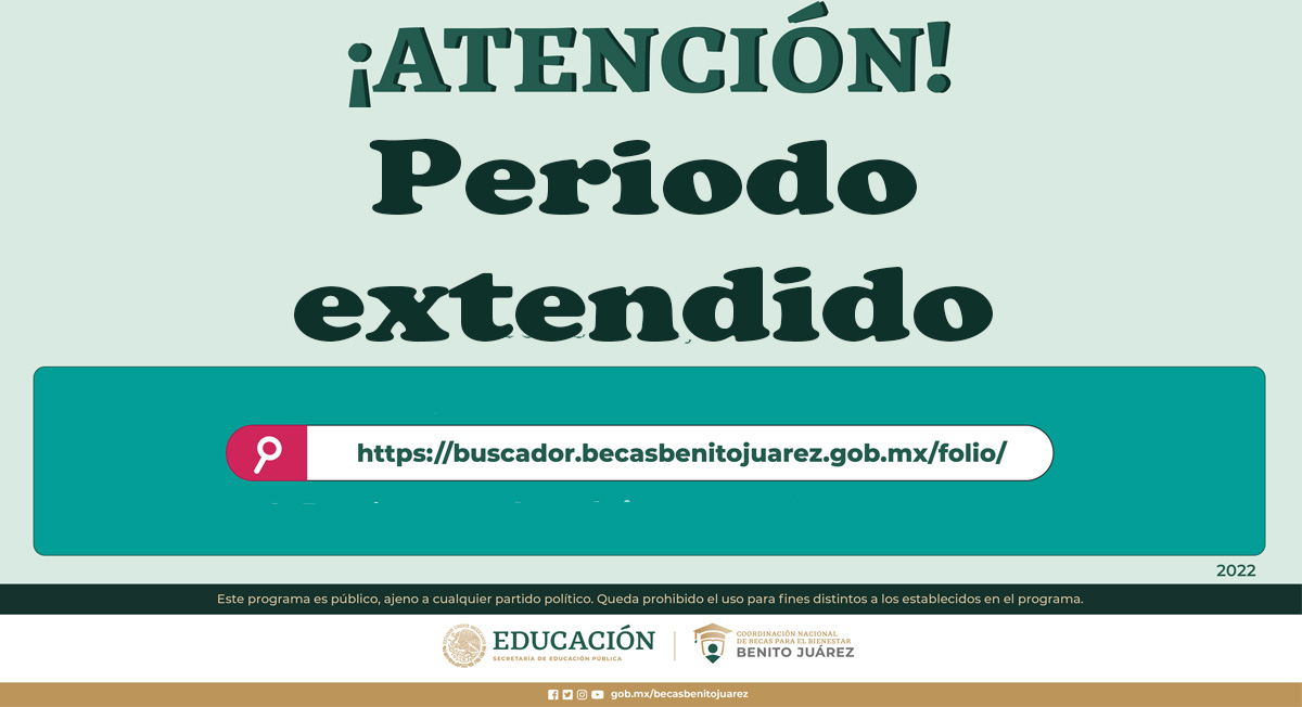 Se extiende periódo para llenar la Cédula Única de las Becas Benito Juárez 2022