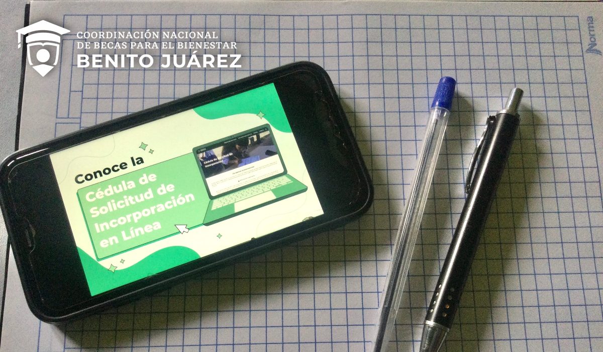 Llena aquí­ la cédula de incorporación y solicita una Beca Bienestar 2022 de $1,680