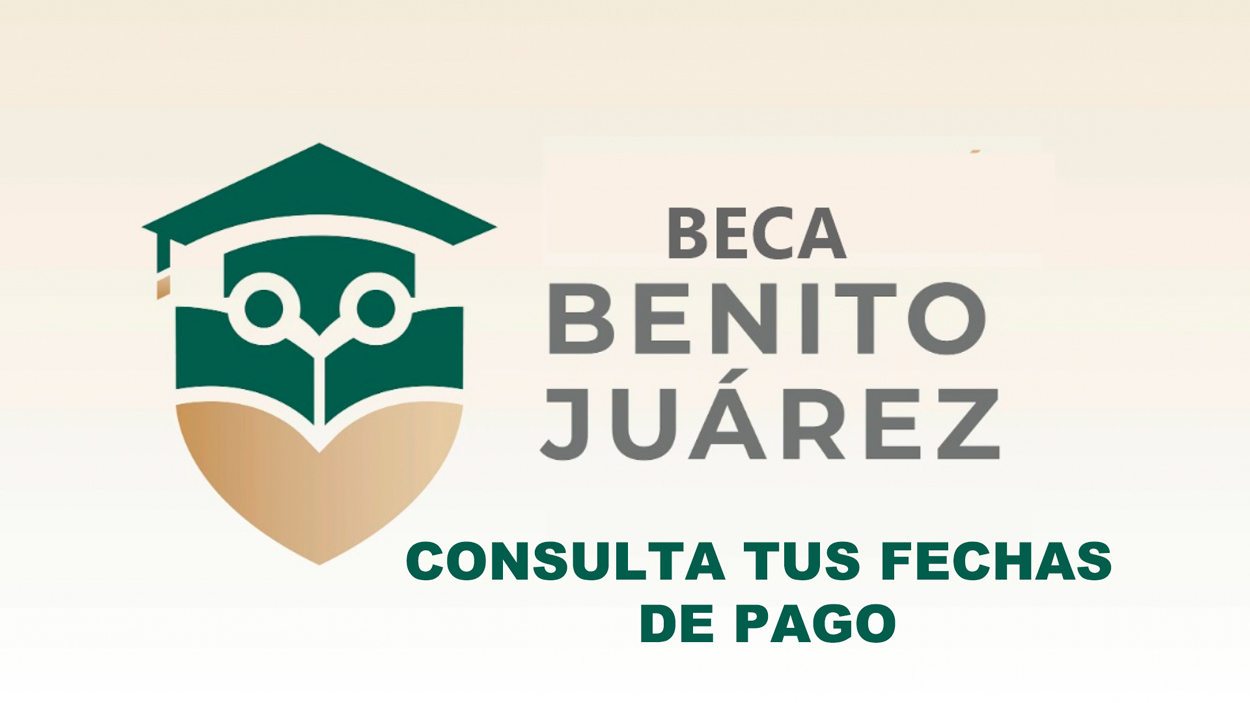 Buscador de status: conoce cuándo te pagarán tu Beca Benito Juareze