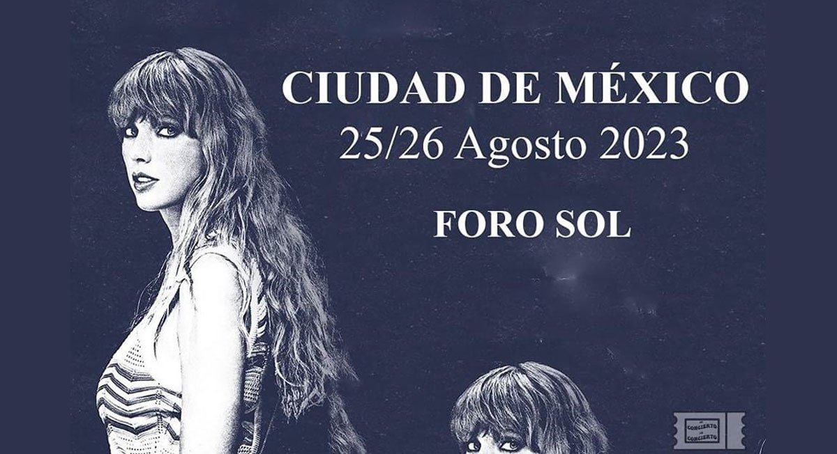 ¿Taylor Swift en el Foro Sol? Filtran posible cartel con fechas