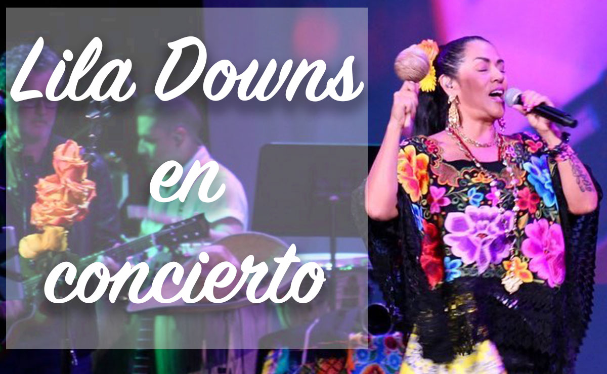 ¿Cuándo será el concierto de Lila Downs en CDMX?