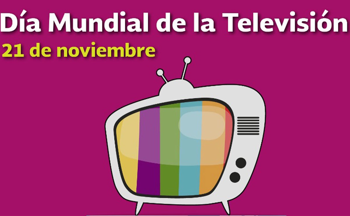 ¿Por qué se celebra el Dí­a Mundial de la Televisión cada 21 de noviembre?