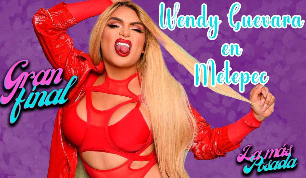 Guí­a rápida para comprar las entradas para el espectáculo de Wendy Guevara en el Teatro Quimera Metepec