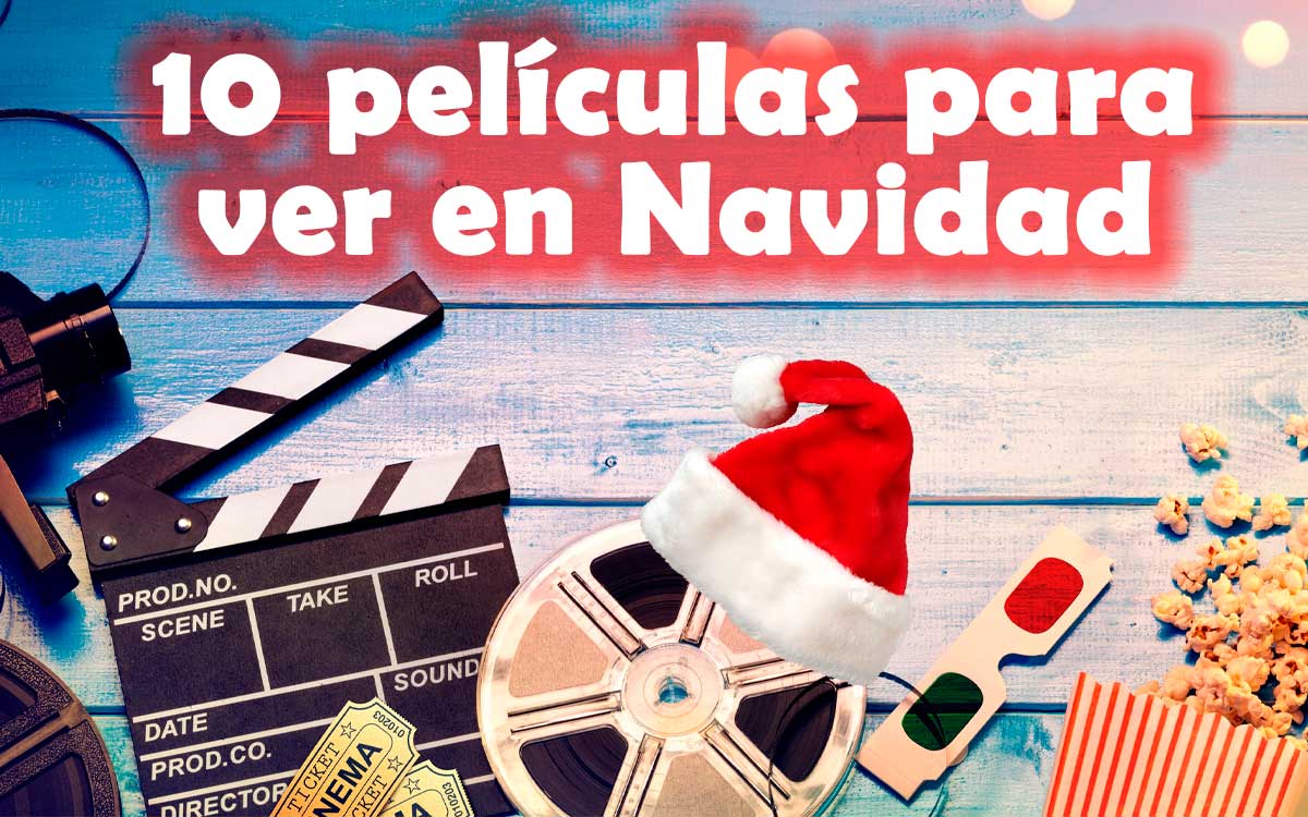 ¡Prepara las palomitas! Top 10 de pelí­culas para ver en Navidad